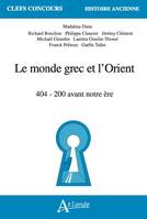 Le monde grec et l'Orient, 400-200 avant notre ère