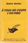 A tous les coups l'on perd