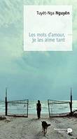 Les mots d'amour, je les aime tant, [roman]