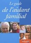 Le guide de l'aidant familial