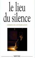 Le lieu du silence