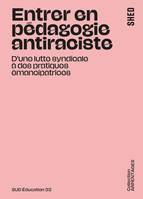 Entrer en pédagogie antiraciste, D'une lutte syndicale à des pratiques émancipatrices