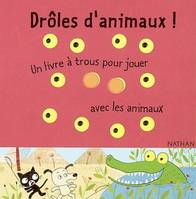 Drôles de trous !, Drôles d'animaux !