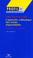 Profil Pratique - L'approche méthodique des textes argumentatifs, 100 exercices avec corrigés