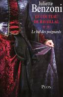 Le bal des poignards, 2, Le couteau de Ravaillac, Le couteau de Ravaillac