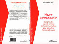 Neurocommunication, Comprendre les mécanismes de la communication pour accroître les compétences