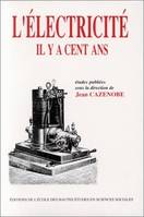 L'électricité il y a cent ans, études