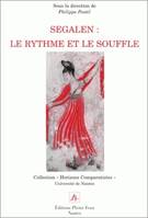 Segalen, Le Rythme et le Souffle