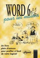 WORD 6 …pour les malins