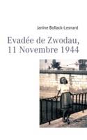 Evadιe de Zwodau, 11 Novembre 1944, EVADEE DE ZWODAU 11 NOVEMBRE 1944