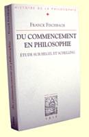 Du commencement en philosophie, Étude sur Hegel et Schelling