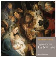 Apprendre à voir : La Nativité