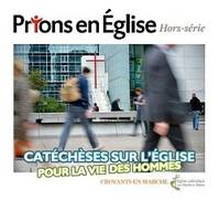 Catéchèses sur l'Eglise pour la vie des hommes