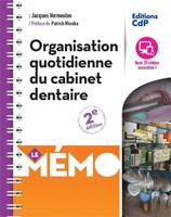 Organisation quotidienne du cabinet dentaire, Mémo, 2e édition
