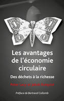 Les avantages de l'Economie circulaire, Des déchets à la richesse