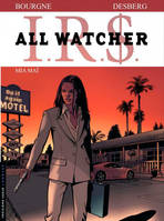 IRS, 5, All Watcher - Tome 5 - Mia Maï