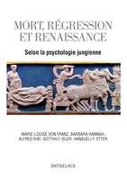 Mort, régression et renaissance- Selon la psychologie jungienne