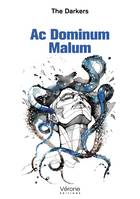 Ac Dominum Malum