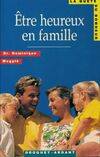 Etre heureux en famille