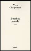 Bombay parade, roman