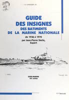 Guide des insignes des bâtiments de la Marine nationale, de 1936 à 1970, Sous-marins, 101 unités