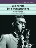 Lee Konitz, Solo Transcriptions for Alto Saxophone. alto saxophone. Recueil de pièces instrumentales.