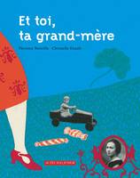 Et toi, ta grand-mère