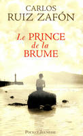 Le prince de la brume / roman