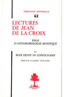 TH n°62 - Lectures de Jean de la Croix - Essai d'anthropologie mystique, essai d'anthropologie mystique