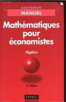 Mathématiques pour économistes., Algèbre