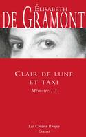 3, Mémoires / Clair de lune et taxi, Les Cahiers rouges