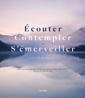 Écouter, contempler, s'émerveiller, paroles de sages