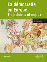 La démocratie en Europe. Trajectoires et enjeux. 2e édition mise à jour et augmentée