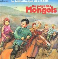 Au pays des Mongols