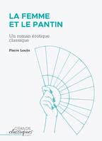 La Femme et le pantin, Un roman érotique classique