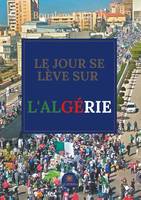 Le jour se lève sur l'Algérie, Recueil de poèmes
