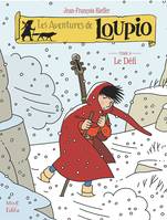 Les Aventures de Loupio - tome 8 - Le Défi