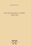 Les Allemands à Venise 1380-1520