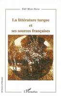 La littérature turque et ses sources françaises