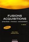 FUSIONS ACQUISITIONS - 3EME EDITION - STRATEGIE . FINANCE . MANAGEMENT, stratégie, finance, management