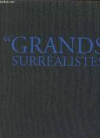 Grands surréalistes - Exposition du 13 mars au 31 mai 2008, [exposition, Paris, Galerie Malingue, 13 mars-31 mai 2008]