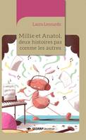 Millie et Anatol, deux histoires pas comme les autres - roman