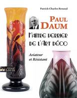 PAUL DAUM - MAÎTRE VERRIER DE L'ART DÉCO