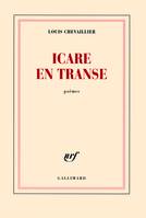 Icare en transe, poèmes