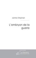 L'embryon de la guerre