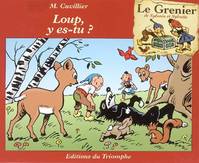 6, Le Grenier de Sylvain et Sylvette - Tome 6, Loup y es-tu  ?