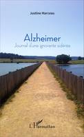 Alzheimer, Journal d'une ignorante sidérée