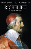 Richelieu ou la quête d'Europe