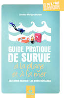 Guide pratique de survie à la plage et à la mer