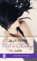 Flirt à Chicago, 1, Lena, Flirt à chicago 1